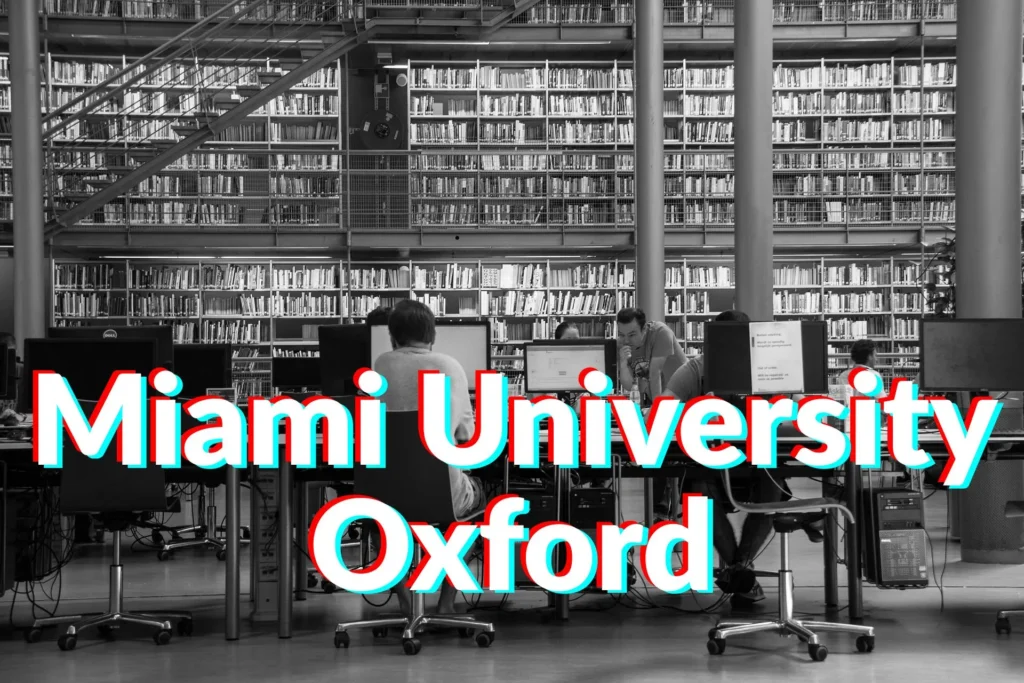 Miami University Oxford​